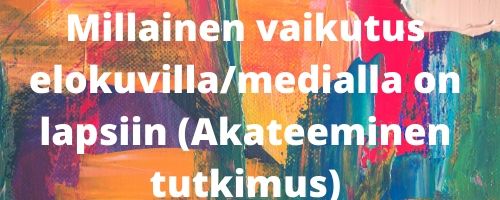 Millainen vaikutus elokuvilla voi olla lapsiin akateeminen tutkimus