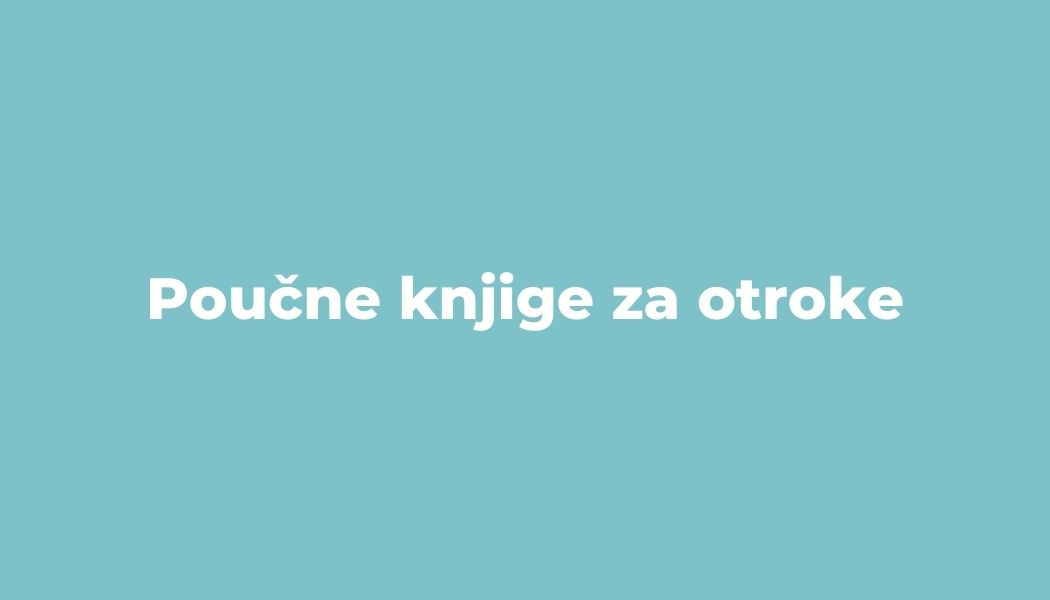 Poučne knjige za otroke